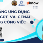 KỸ NĂNG ỨNG DỤNG CHATGPT VÀ GENAI TRONG CÔNG VIỆC [CẦM TAY CHỈ VIỆC]